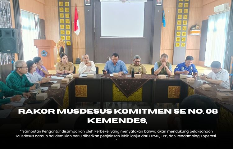 MUSDESUS TEGAL KERTHA : KOMITMEN SE NO. 08 KEMENDES, AGENDAKAN RAKOR PERSIAPAN